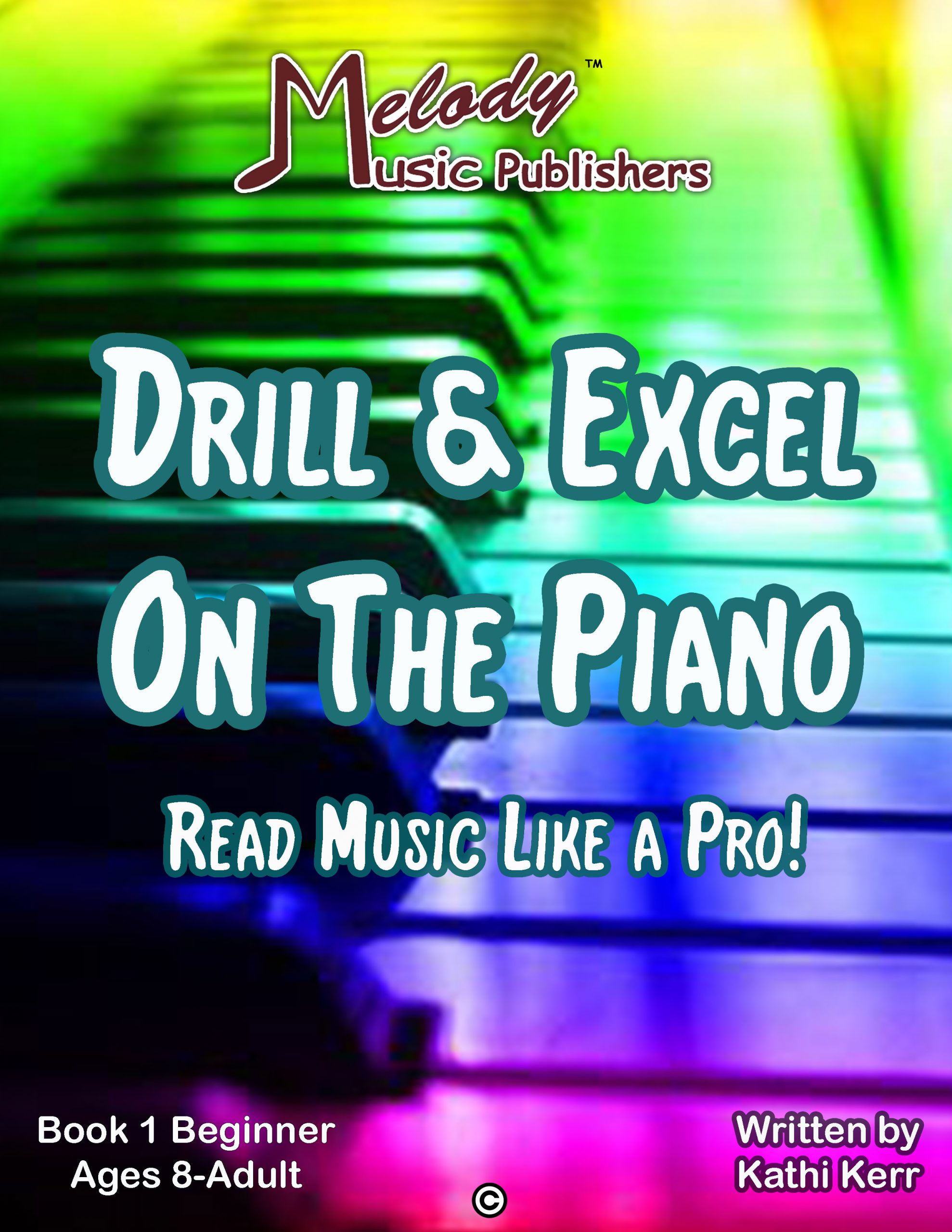 Drill & Excel On the Piano Book 1