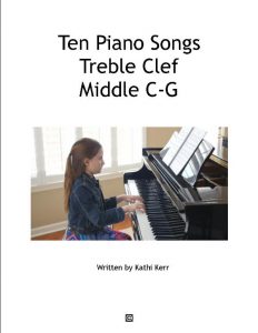 10 Songs for piano Part 1 Treble Clef Middle C-G