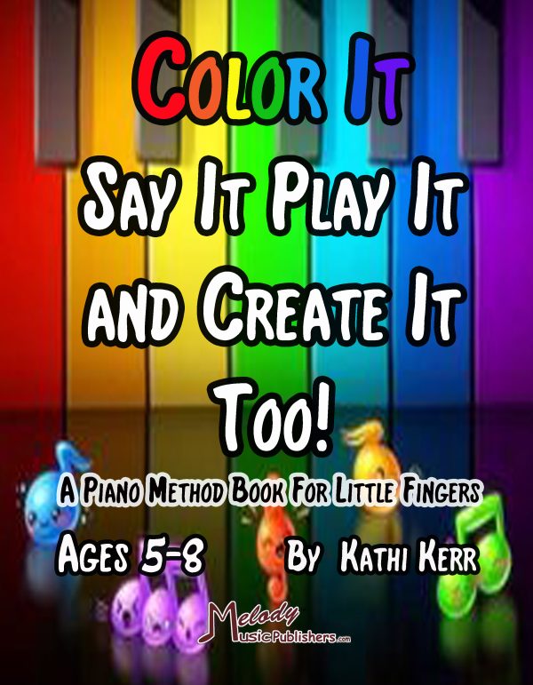 Color It Say It Play It and Create It Too